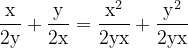 \dpi{120} \mathrm{\frac{x}{2y}+\frac{y}{2x} = \frac{x^2}{2yx}+ \frac{y^2}{2yx}}